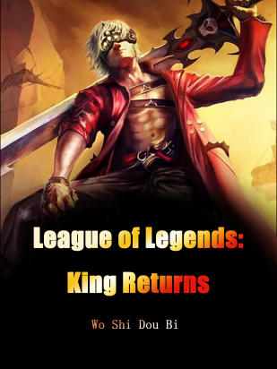 League of Legends: King Returns